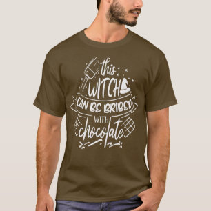 Camiseta Esta bruja puede ser sobornada con chocolate