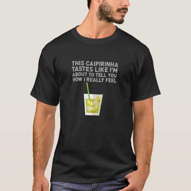 Camiseta Esta Caipirinha Sabe Como Yo Realmente Pun Lemon (Anverso)