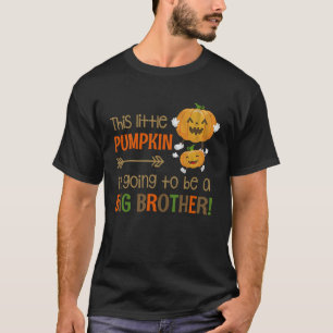 Camiseta Esta Calabaza Pequeña Va A Ser Un Gran Hermano H