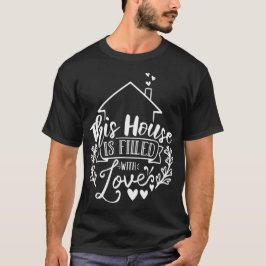 Camiseta Esta Casa Está Llena De Blanco Amor