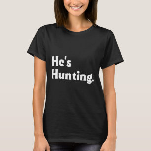 Camiseta Está Cazando Regalos Divertidos 1