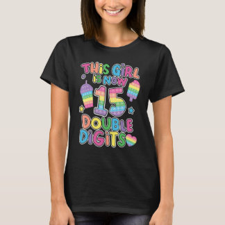 Camiseta Esta chica ahora tiene 15 años de doble dígito Pop