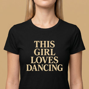 Camiseta Esta Chica Ama Bailar