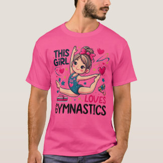 Camiseta Esta chica ama el gimnasia deporte gimnástico aman