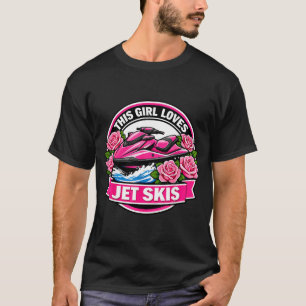 Camiseta Esta chica ama los amantes de jet skis mujeres jet