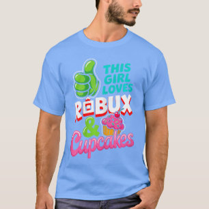 Camiseta Esta chica ama ROBUX y magdalenas divertida jugado
