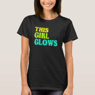 Camiseta Esta chica brilla Fiesta de neón retro de los 80