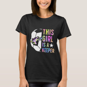 Camiseta Esta Chica Es Una Guardadora Portera De Fútbol Chi