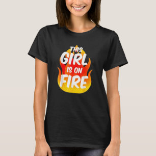 Camiseta Esta Chica Está En Fuego, Dama Feroz, Poder De La