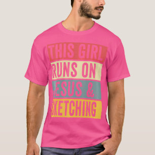 Camiseta Esta Chica Funciona Con Jesús Y Dibujo De Bocetos