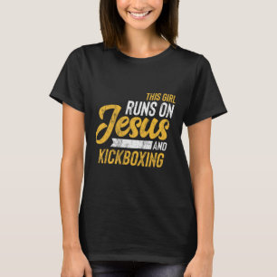 Camiseta Esta Chica Funciona Con Jesús Y Kickboxing