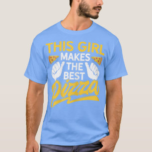 Camiseta Esta Chica Sirve La Mejor Cocina Italiana De Pizza