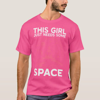 Camiseta Esta Chica Solo Necesita Un Poco De Astronomía Esp