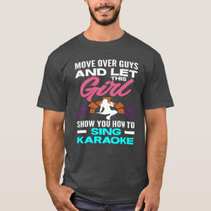 Camiseta Esta chica te muestra cómo karaoke familiar
