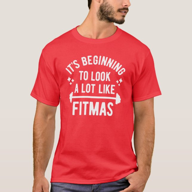 Camiseta Está comenzando a parecer mucho Fitmas (Anverso)