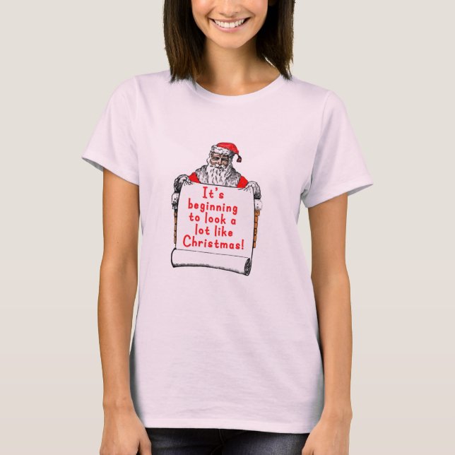 Camiseta Está comenzando a parecer mucho navidad (Anverso)