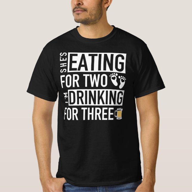 Camiseta Está comiendo por dos - Estoy bebiendo por tres (Anverso)