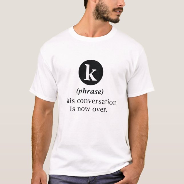 Camiseta Esta conversación ya terminó (Anverso)