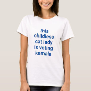 Camiseta Esta dama de gato sin hijos está votando el texto 