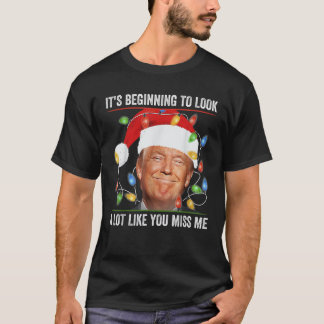 Camiseta Está empezando a parecer mucho como si me extrañar