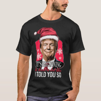 Camiseta Está Empezando A Parecer Mucho Como Te Lo Dije Tr