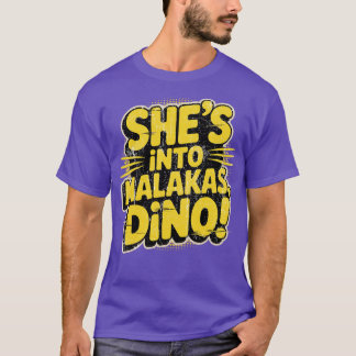 Camiseta ¡Está en Malakas, Dino!