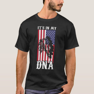 Camiseta Está en mi ADN nativo americano indio