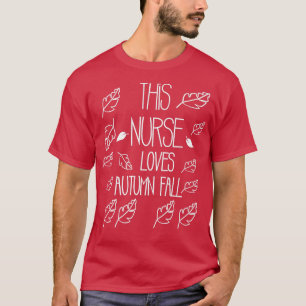 Camiseta Esta enfermera ama la caída del otoño