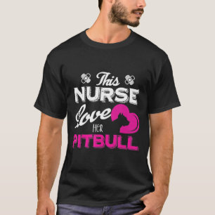 Camiseta Esta enfermera ama su Pitbull - Nuevo