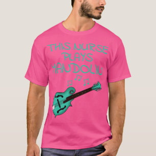 Camiseta Esta enfermera interpreta música folk mandolinista
