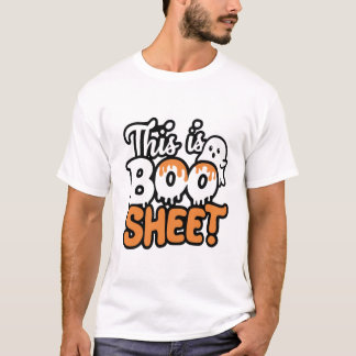 Camiseta Esta es BOO SHEET