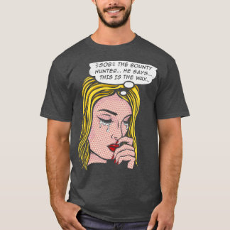 Camiseta Esta es la manera