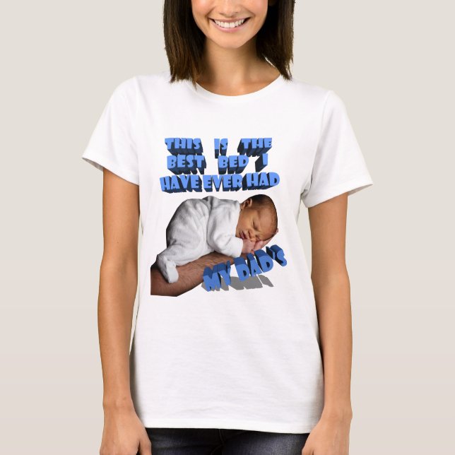 CAMISETA ESTA ES LA MEJOR CAMA QUE HE TENIDO, LA DE MI PAPÁ (Anverso)