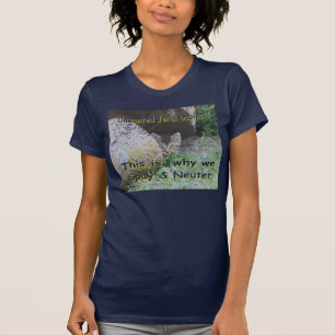 Camiseta Esta es la razón por la cual Spay y neutralizamos