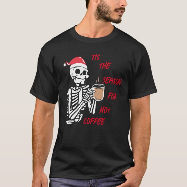 Camiseta Esta Es La Temporada De Café Caliente (Anverso)