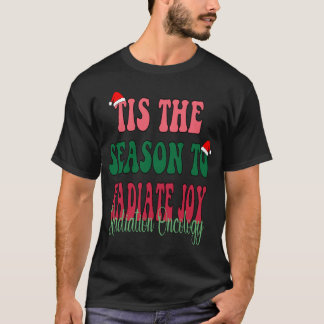 Camiseta Esta Es La Temporada De Radiación De Alegría Oncol