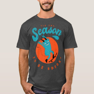 Camiseta Esta Es La Temporada De Temor Temeroso Nervioso Te