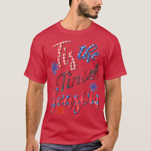 Camiseta Esta es la temporada de Tinsel - Ugly Tee T-Shirt