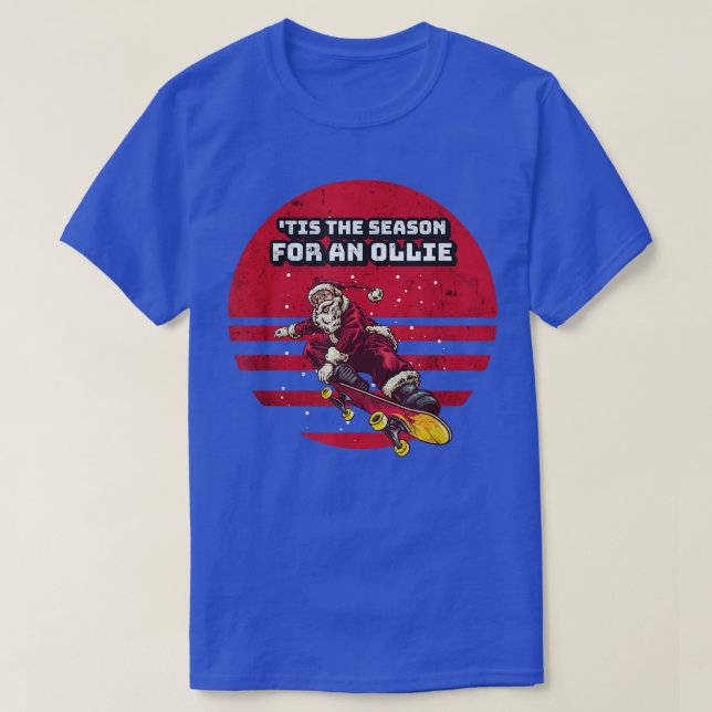 Camiseta Esta Es La Temporada De Un Skateboarding De Ollie  (Diseño del anverso)