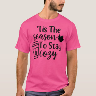 Camiseta Esta Es La Temporada En La Que Estar Acogedor Caer