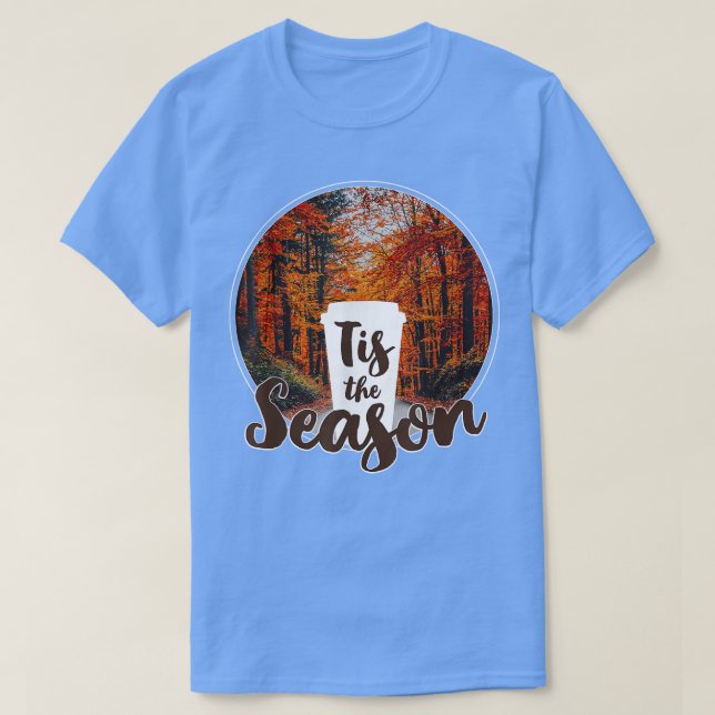 Camiseta Esta Es La Temporada Otoño De La Copa De Café PSL  (Diseño del anverso)