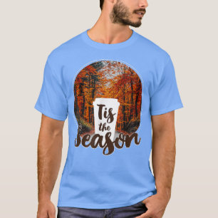 Camiseta Esta Es La Temporada Otoño De La Copa De Café PSL
