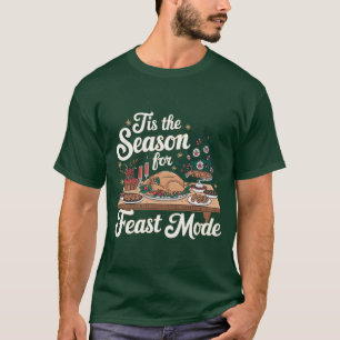 Camiseta Esta Es La Temporada Para El Modo De Festín