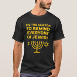Camiseta Esta Es La Temporada Para Recordar A Todos Los Que<br><div class="desc">Esta Es La Temporada Para Recordar A Todos Los Que Soy Judío Jew Hanukkah Shirt</div>
