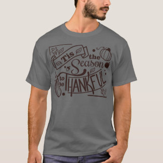 Camiseta Esta Es La Temporada Para Ser Agradecida Madre Div