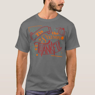 Camiseta Esta Es La Temporada Para Ser Agradecida Madre Div