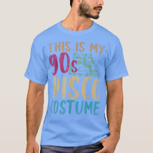 Camiseta Esta es mi 90s Disco Costume Fiesta de música Retr