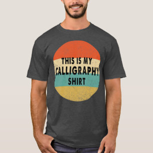 Camiseta Esta es mi caligrafía