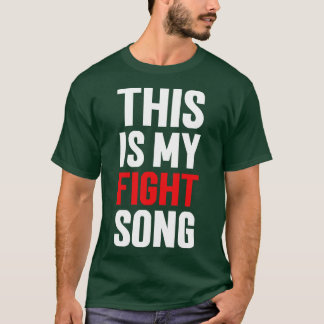 Camiseta Esta es mi canción de lucha