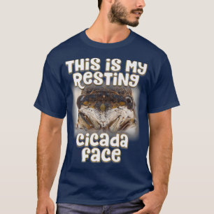 Camiseta Esta es mi Cara Cicada Descansa - Cíclada Funny